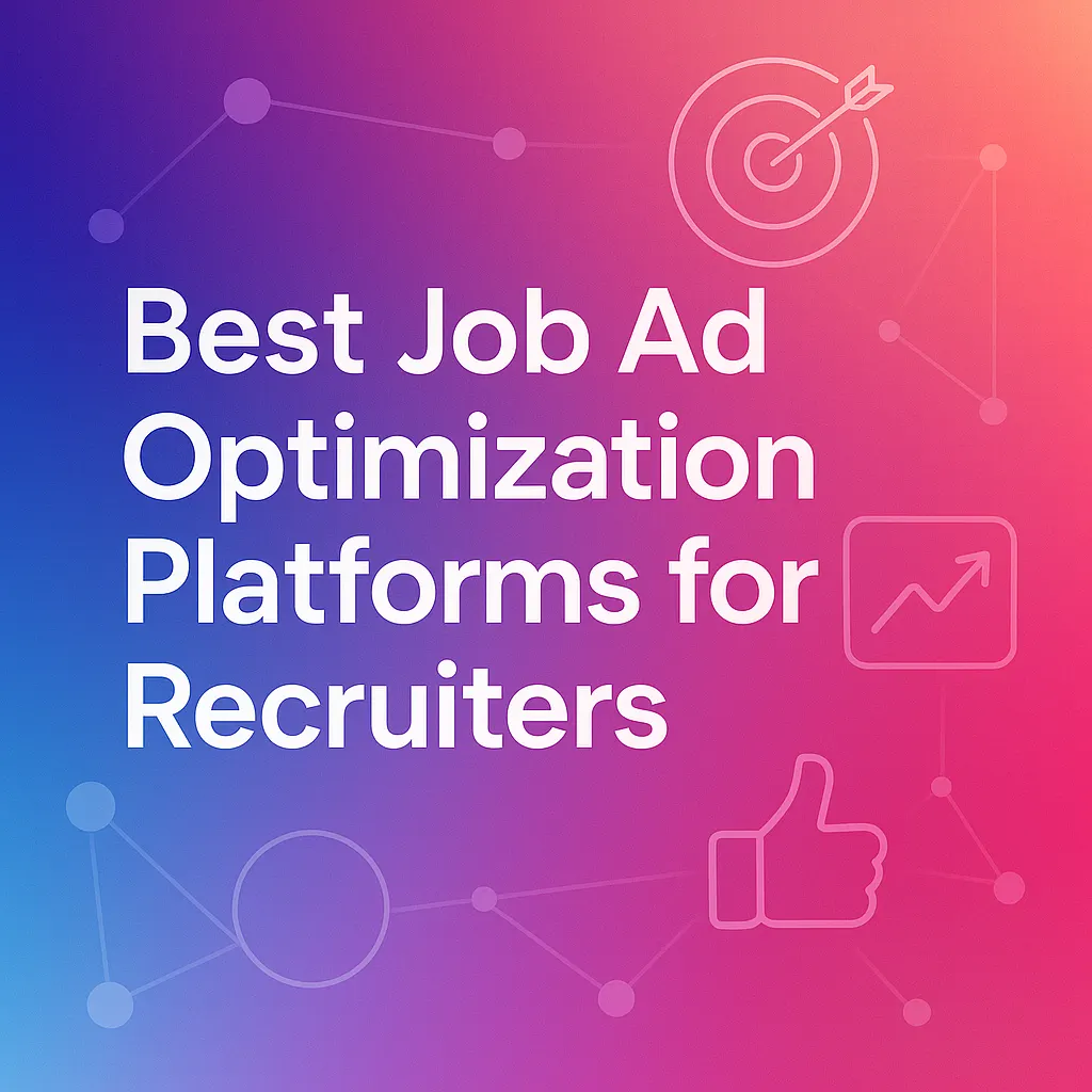 Best Job Ad Optimization Platforms for Recruiters